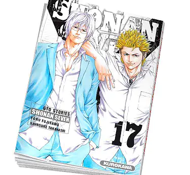 GTO shonan seven GTO Shonan seven Tome 17