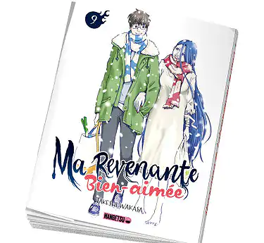 Ma revenante bien-aimée Ma revenante bien-aimée Tome 9