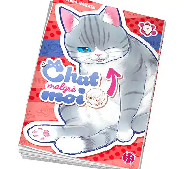 Chat malgré moi Achat livre maga mensuel Chat malgré moi 9