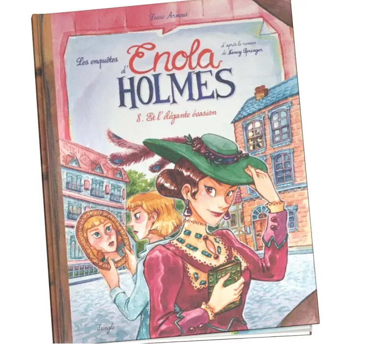 Les enquêtes d'Enola Holmes Tome 8 Les enquêtes d'Enola Holmes Tome 8