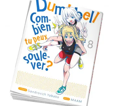 Dumbbell Combien tu peux soulever ? Achat manga ado Dumbbell Tome 8