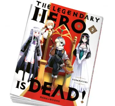 The Legendary Hero is Dead Abonnement manga The Legendary Hero is Dead 2