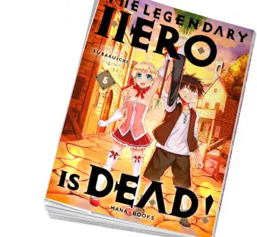 The Legendary Hero is Dead The Legendary Hero is Dead 5 en abonnement manga