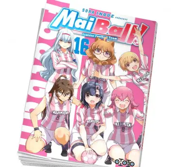 Mai Ball ! Manga foot fille Mai Ball Tome 16 en abonnement