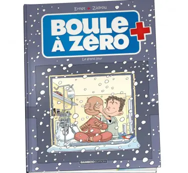 Boule à zéro Boule à zéro Tome 6