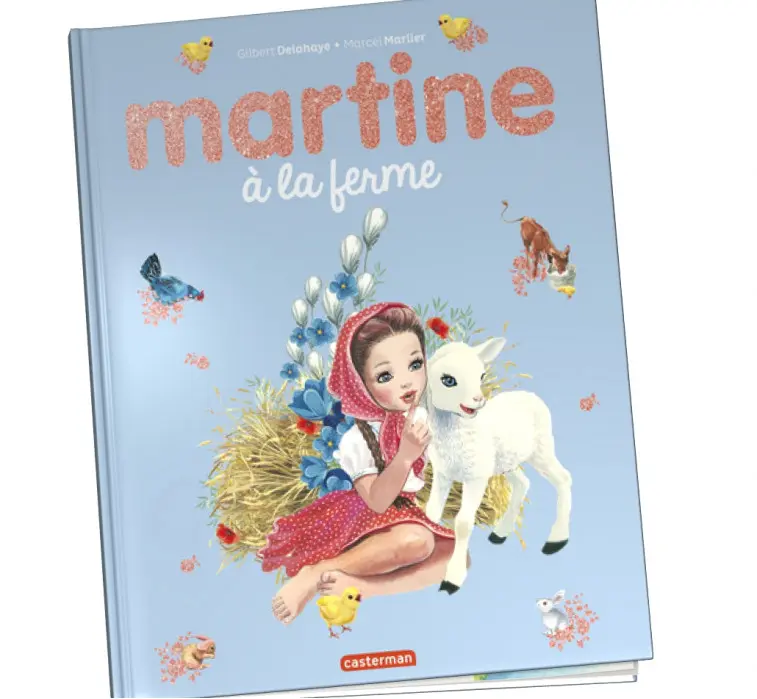 Martine à la ferme Tome 72 Martine à la ferme Tome 72