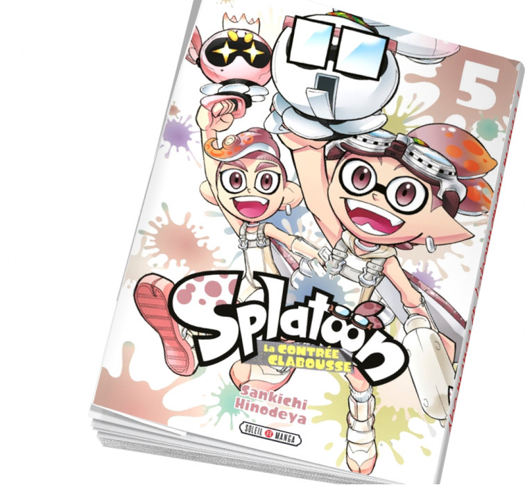 Splatoon La Contrée Clabousse Tome 5