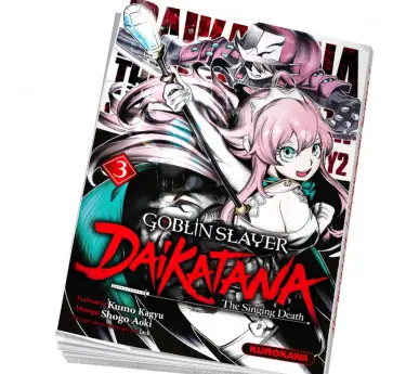 Manga Goblin Slayer Daikatana Tome 3 en abonnement Goblin Slayer Daikatana Manga Goblin Slayer Daikatana Tome 3 en abonnement