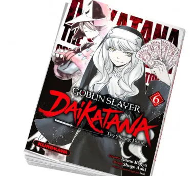 manga Goblin Slayer Daikatana Tome 6 en abonnement Goblin Slayer Daikatana manga Goblin Slayer Daikatana Tome 6 en abonnement