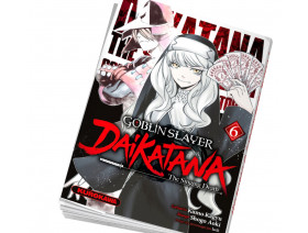 Couverture Goblin Slayer Daikatana Tome 06