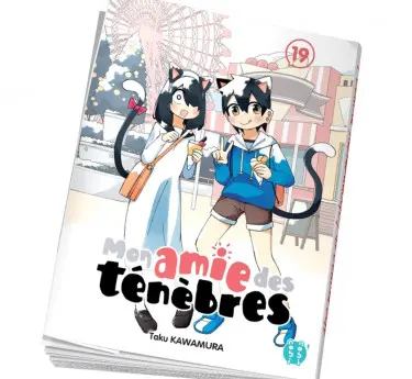 Mon amie des ténèbres  Cadeau manga enfant Mon amie des ténèbres 19