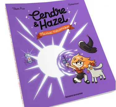 Cendre et Hazel  Abonnement BD enfant Cendre et Hazel Tome 6