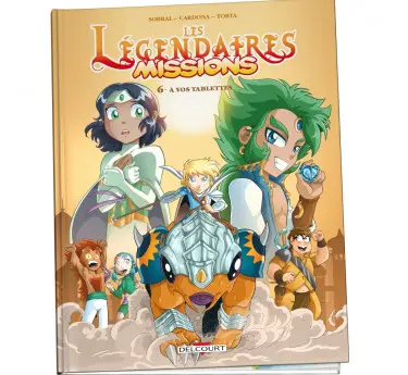 Les Légendaires : missions  Les Légendaires : missions T06