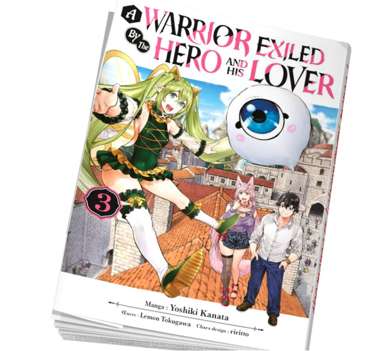 A Warrior Exiled by the Hero and His Lover Tome 3