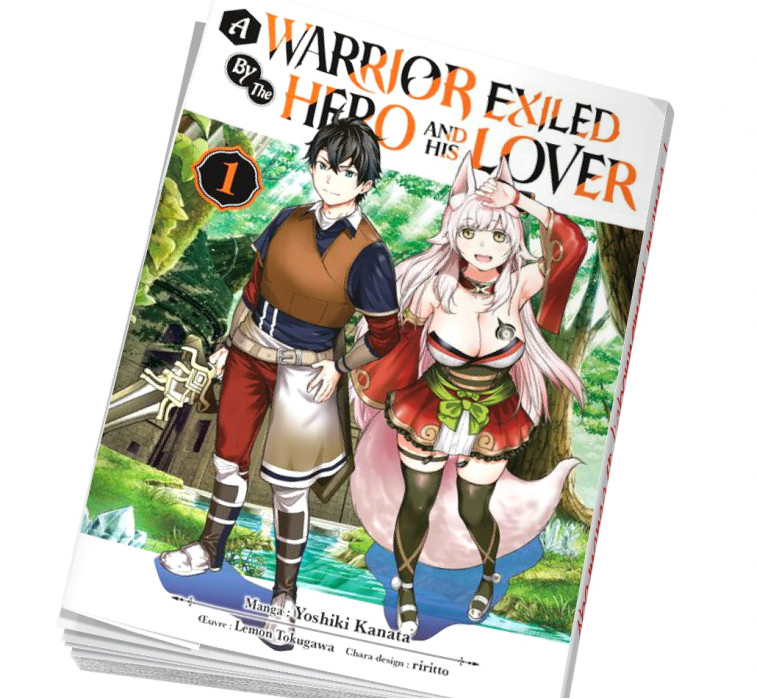 A Warrior Exiled by the Hero and His Lover Tome 1