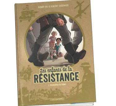 Les enfants de la Résistance  Les enfants de la Résistance Tome 1
