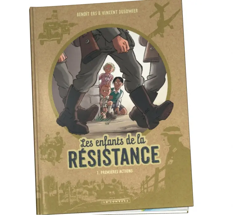 Les enfants de la Résistance Tome 1