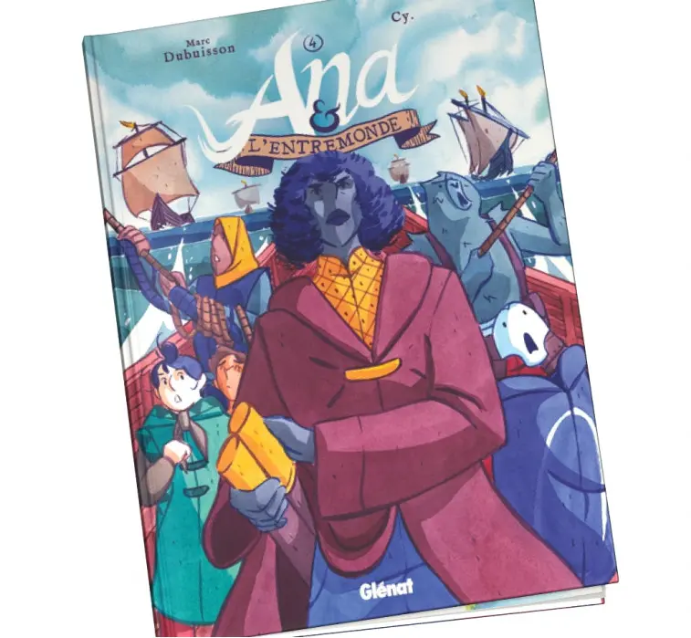 Ana et l'entremonde Tome 4