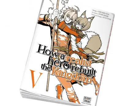 How a realist hero rebuilt the kingdom  How a realist hero rebuilt the kingdom Tome 5