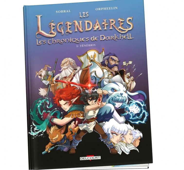 Couverture Les Légendaires Les Chroniques de Darkhell Tome 1 Ténébris, Patrick Sobral et Orpheelin, Delcourt