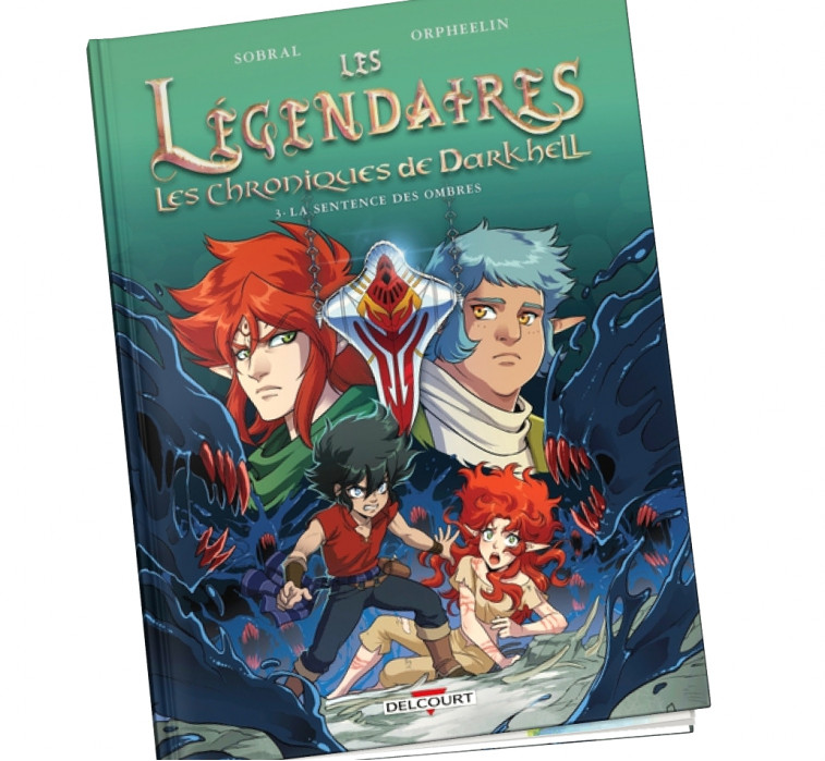 Les Légendaires - Les Chroniques de Darkhell 3