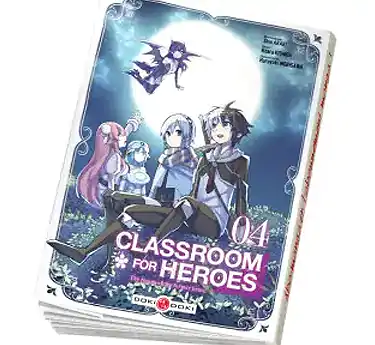 Classroom for heroes Classroom for heroes T04