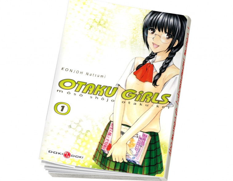  Abonnement Otaku girls tome 1