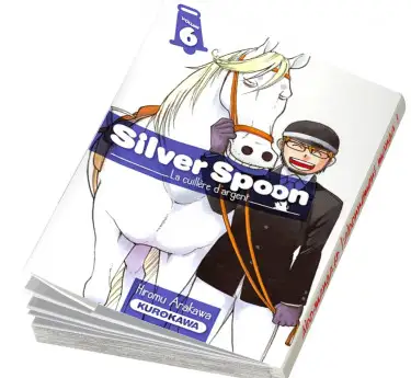 Silver spoon Silver spoon tome 6