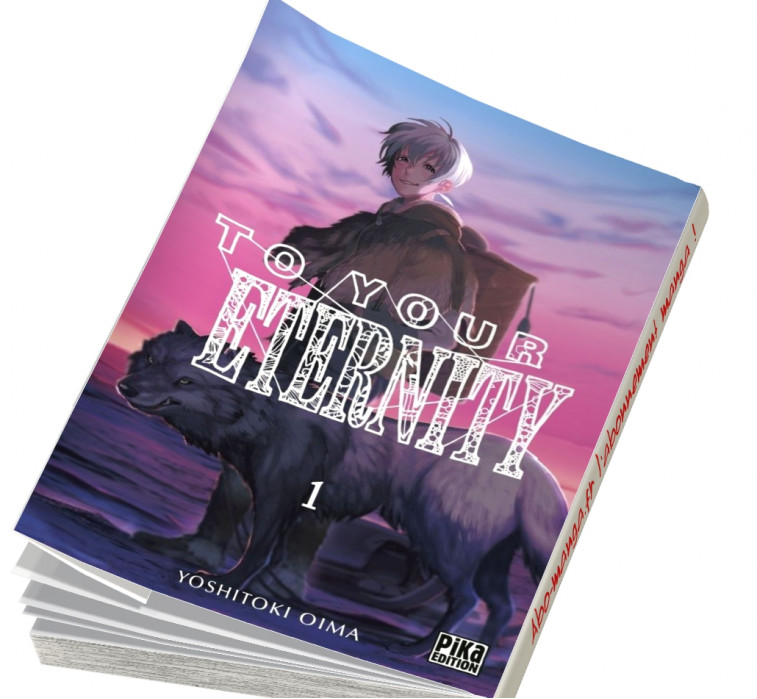  Abonnement To Your Eternity tome 1