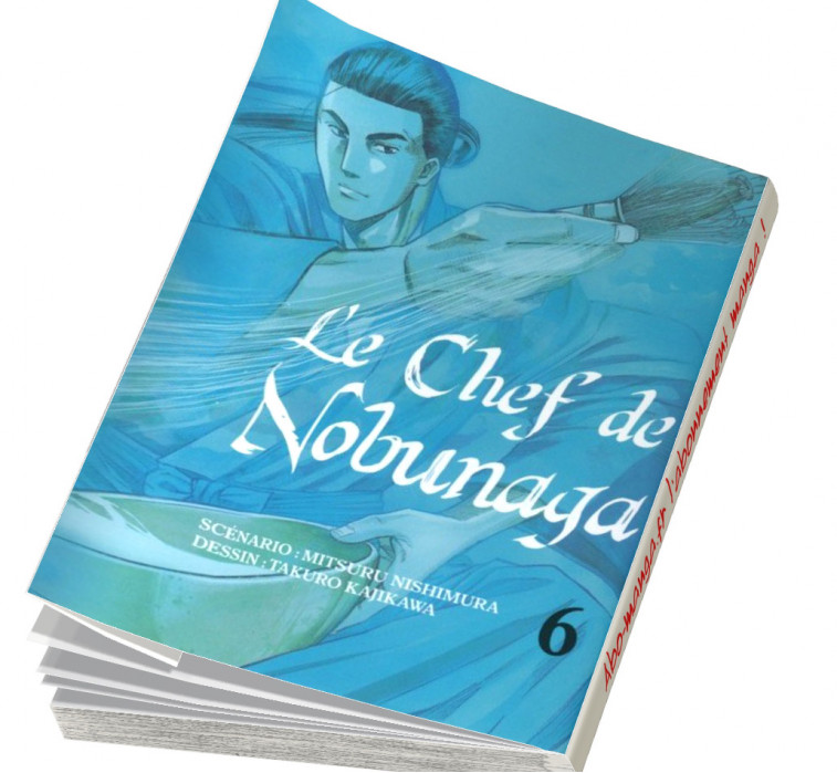  Abonnement Le Chef de Nobunaga tome 6