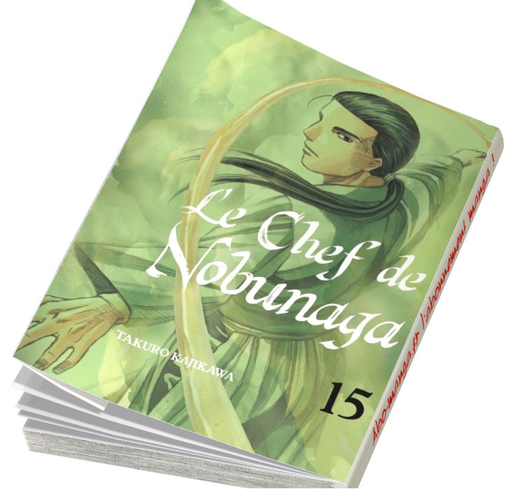  Abonnement Le Chef de Nobunaga tome 15