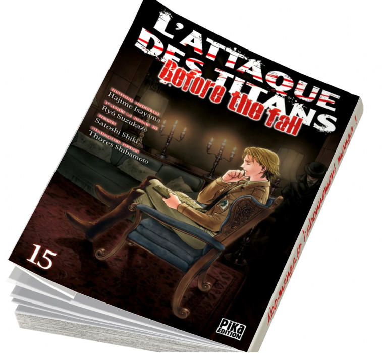  Abonnement L'Attaque des Titans - Before the Fall tome 15