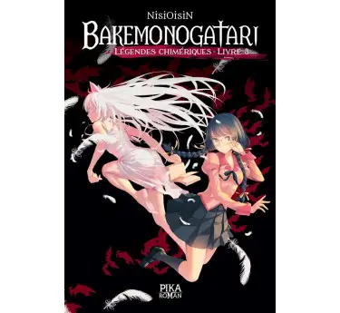 Bakemonogatari - Légendes chimériques Bakemonogatari - Légendes chimériques T03