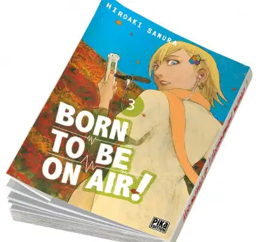Born to be on air! Born to be on air! T03