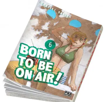 Born to be on air! Born to be on air! T06